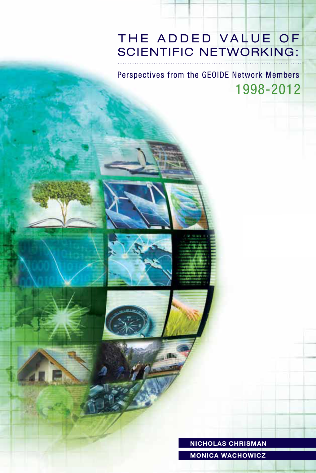 1998-2012 the Added Value of Scientific Networking