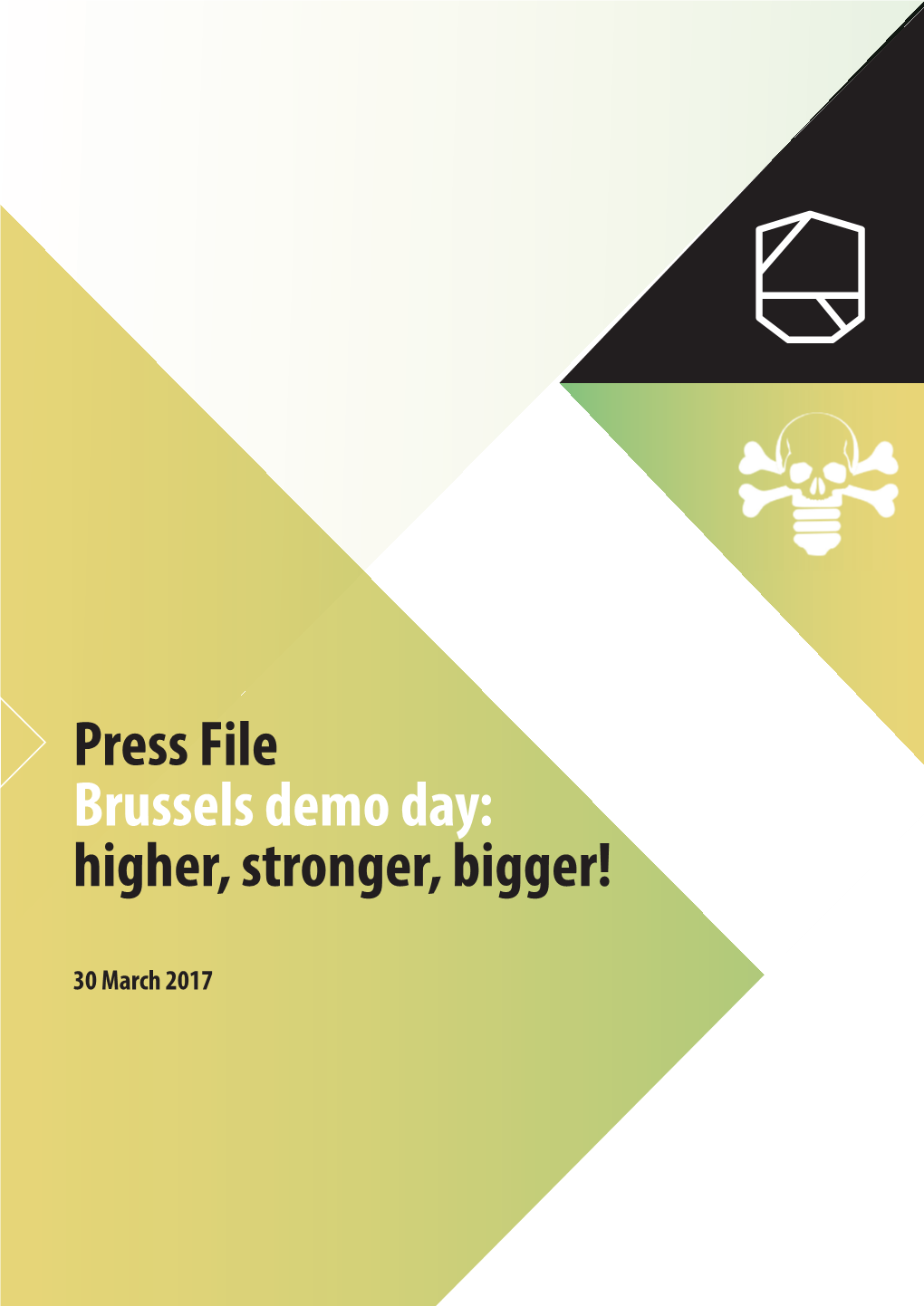 Press File Brussels Demo Day: Higher, Stronger, Bigger!