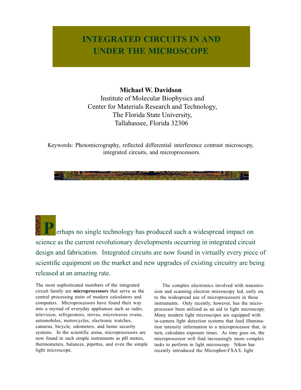 Integrated Circuits in and Under the Microscope