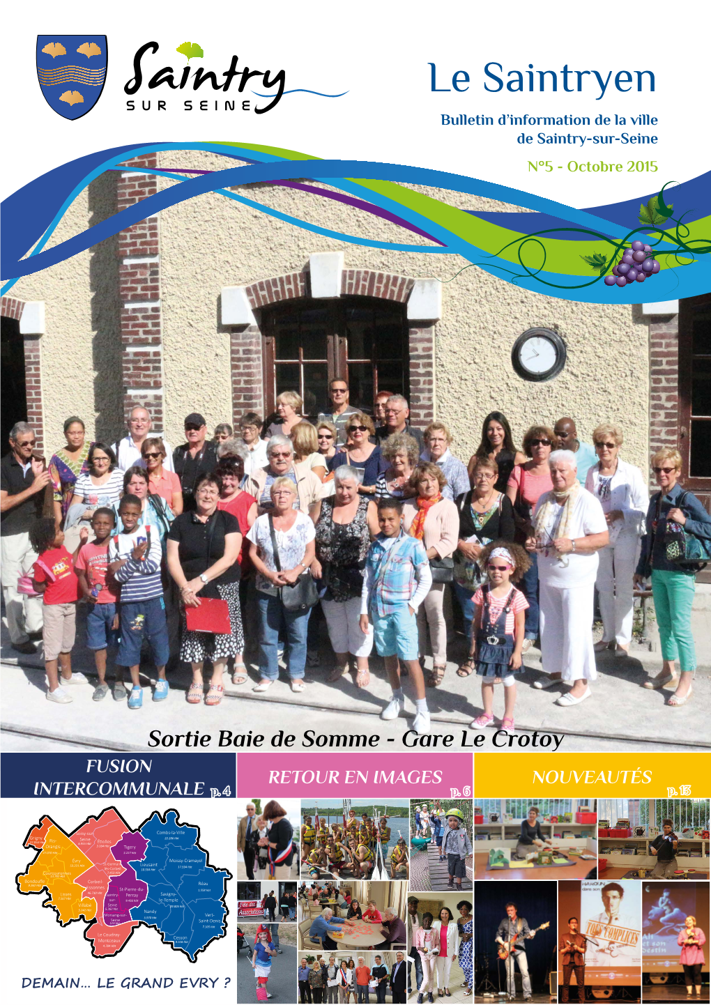 Le Saintryen Bulletin D’Information De La Ville De Saintry-Sur-Seine N°5 - Octobre 2015