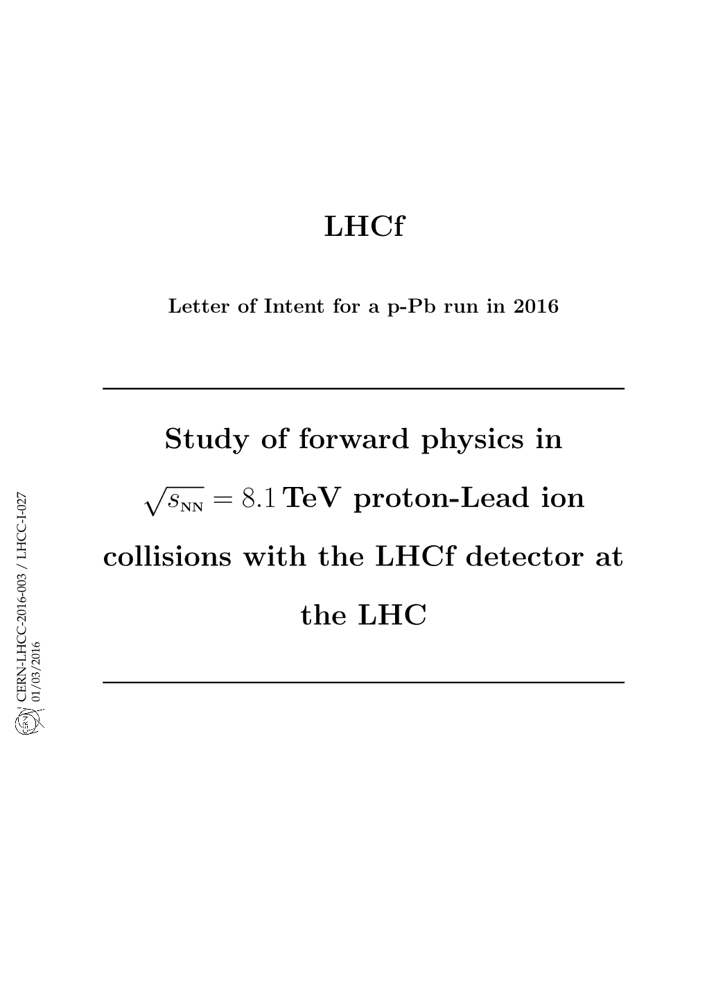 Lhcf Study of Forward Physics in /Snn = 8.1Tev Proton-Lead Ion Collisions