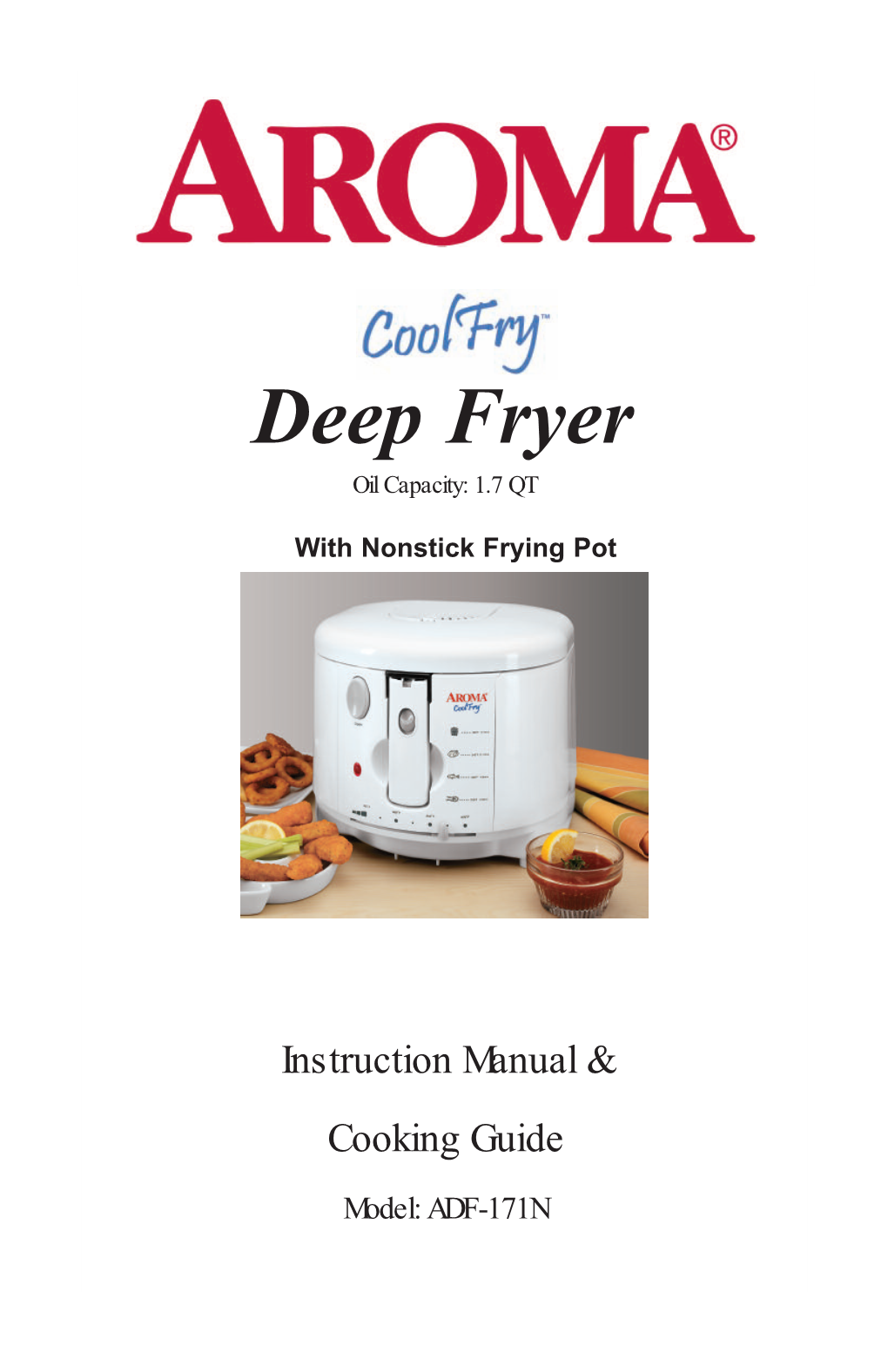 Deep Fryer This Warranty Does Not Cover Improper Installation, Misuse, Abuse Or Neglect on the Oil Capacity: 1.7 QT Part of the Owner