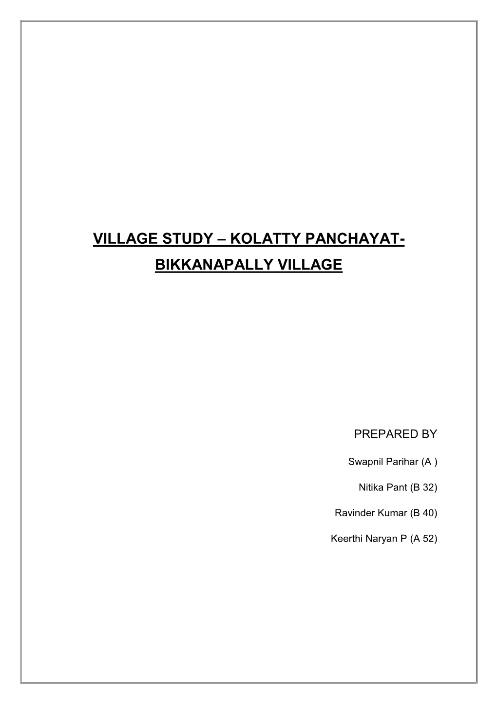 Village Study – Kolatty Panchayat- Bikkanapally Village