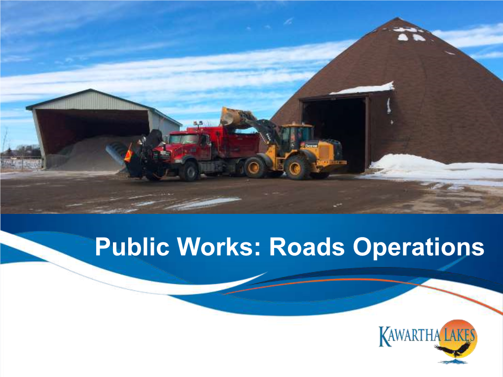 Public Works: Roads Operations Who We Are