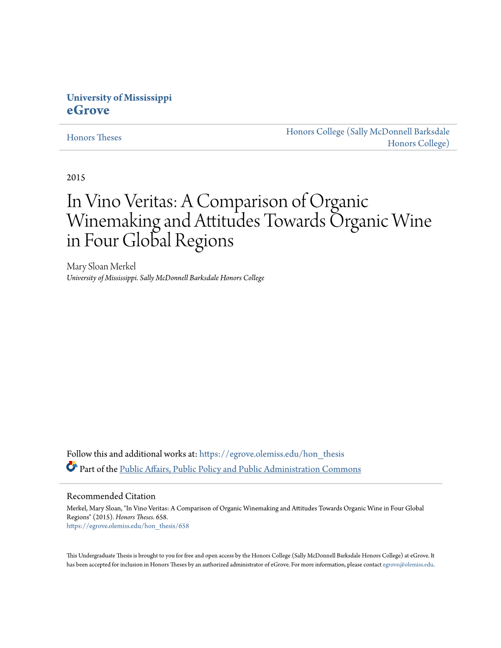 A Comparison of Organic Winemaking and Attitudes Towards Organic Wine in Four Global Regions Mary Sloan Merkel University of Mississippi