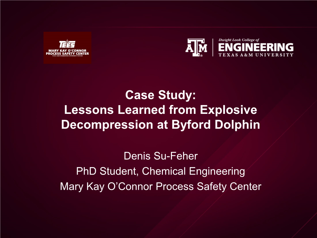 Case Study: Lessons Learned from Explosive Decompression at Byford Dolphin