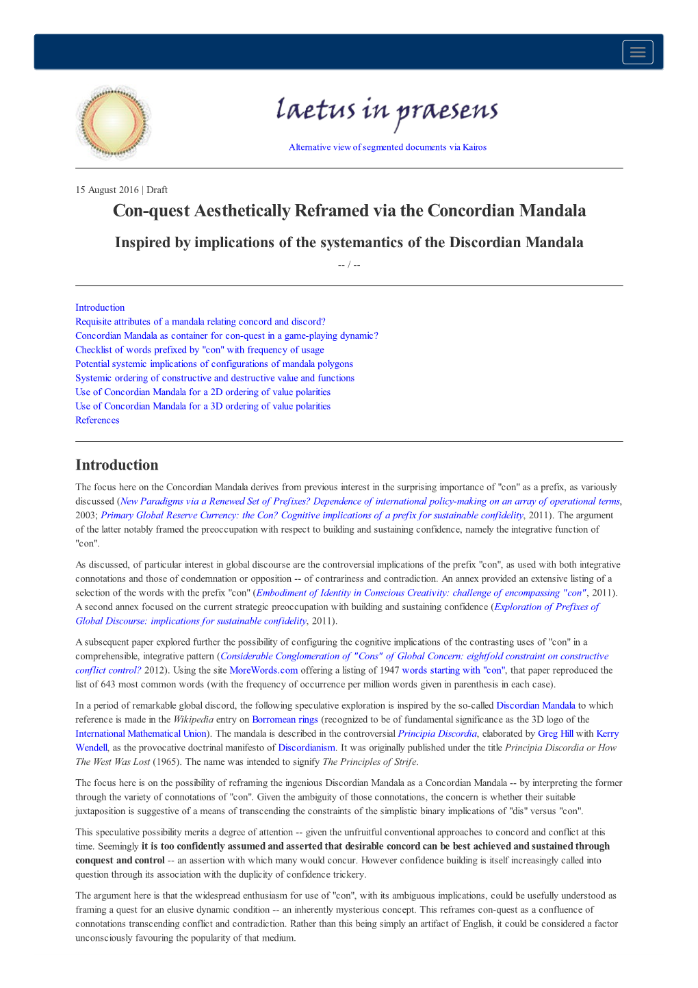 Con-Quest Aesthetically Reframed Via the Concordian Mandala Inspired by Implications of the Systemantics of the Discordian Mandala -- /