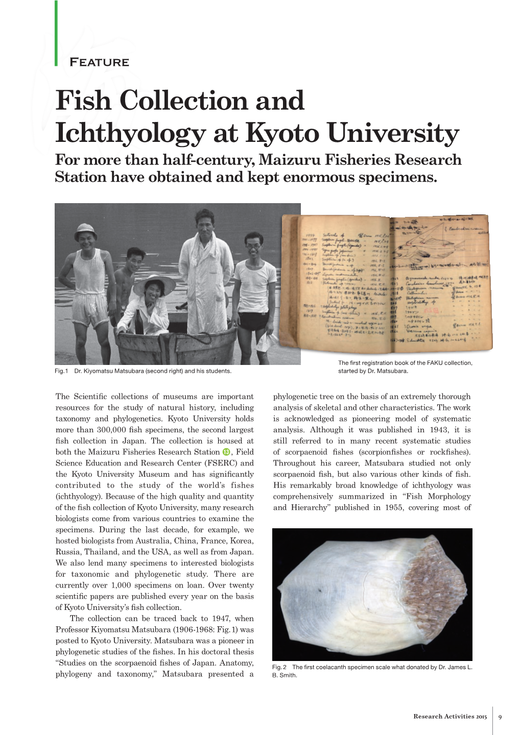 Fish Collection and Ichthyology at Kyoto University 海for More Than Half-Century, Maizuru Fisheries Research Station Have Obtained and Kept Enormous Specimens