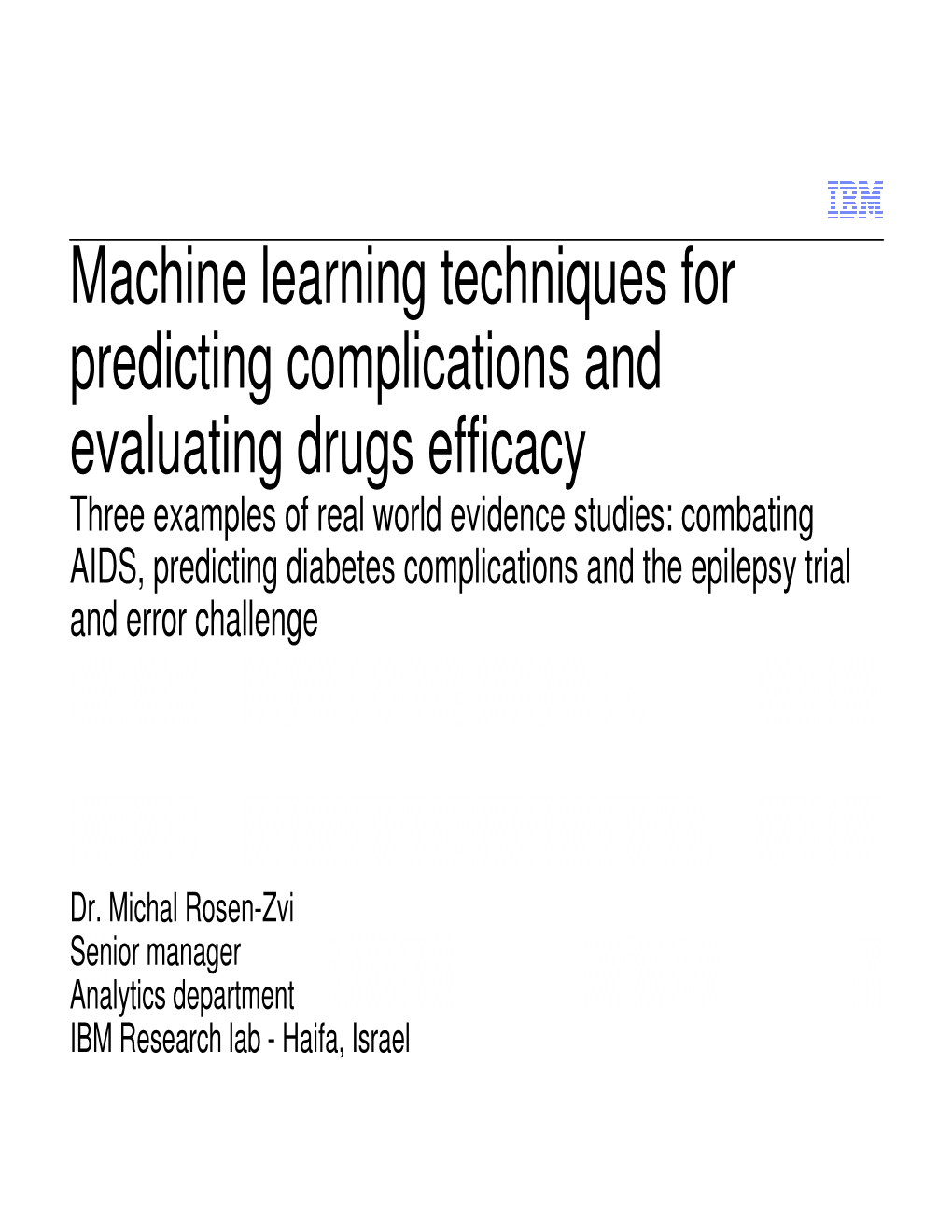 Machine Learning Techniques for Predicting Complications And