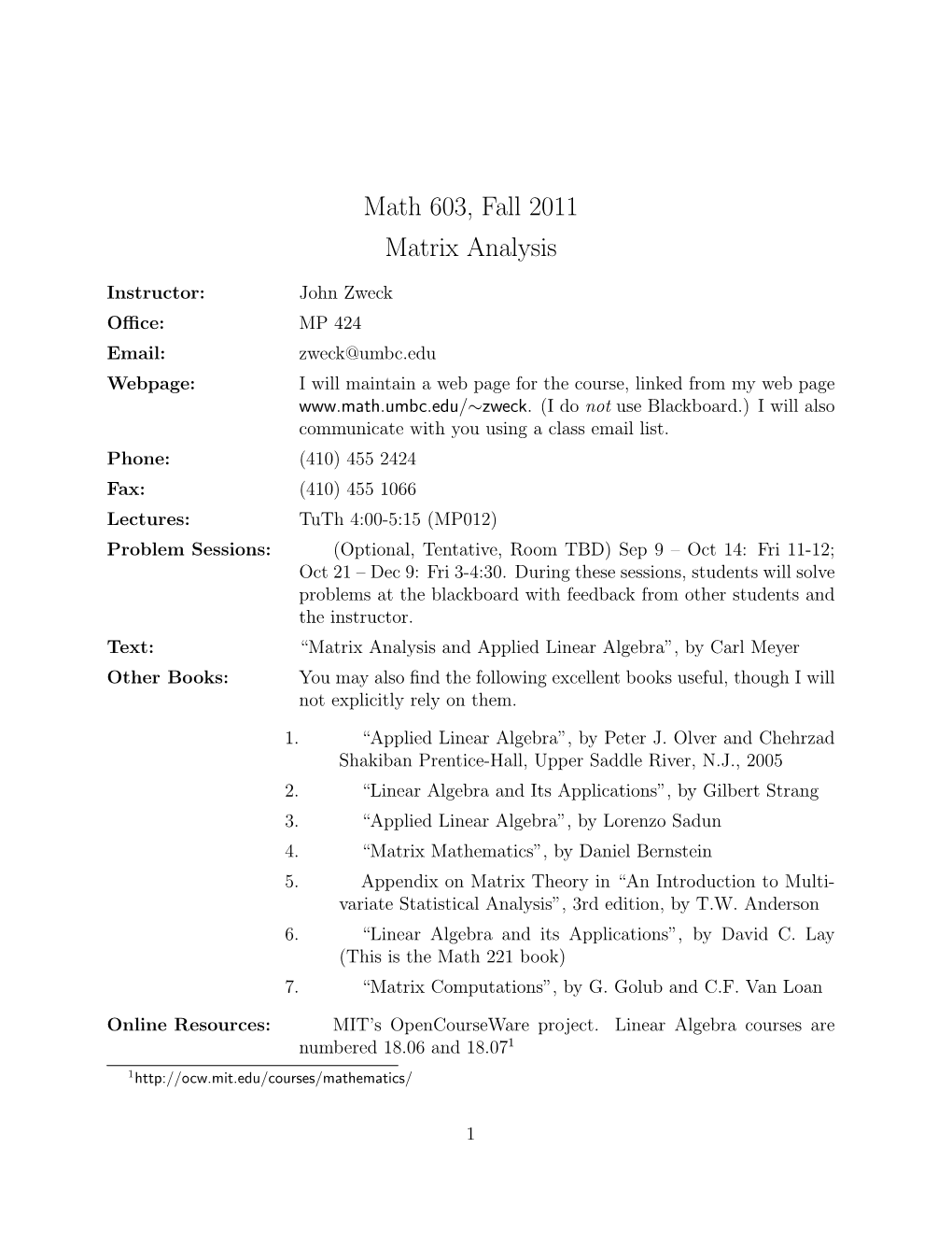 Math 603, Fall 2011 Matrix Analysis