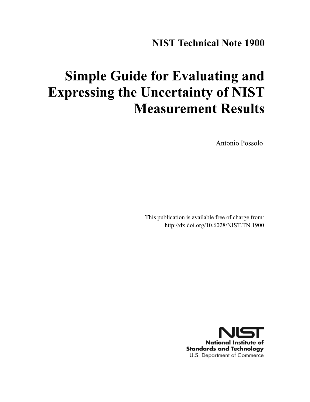 Simple Guide for Evaluating and Expressing the Uncertainty of NIST Measurement Results