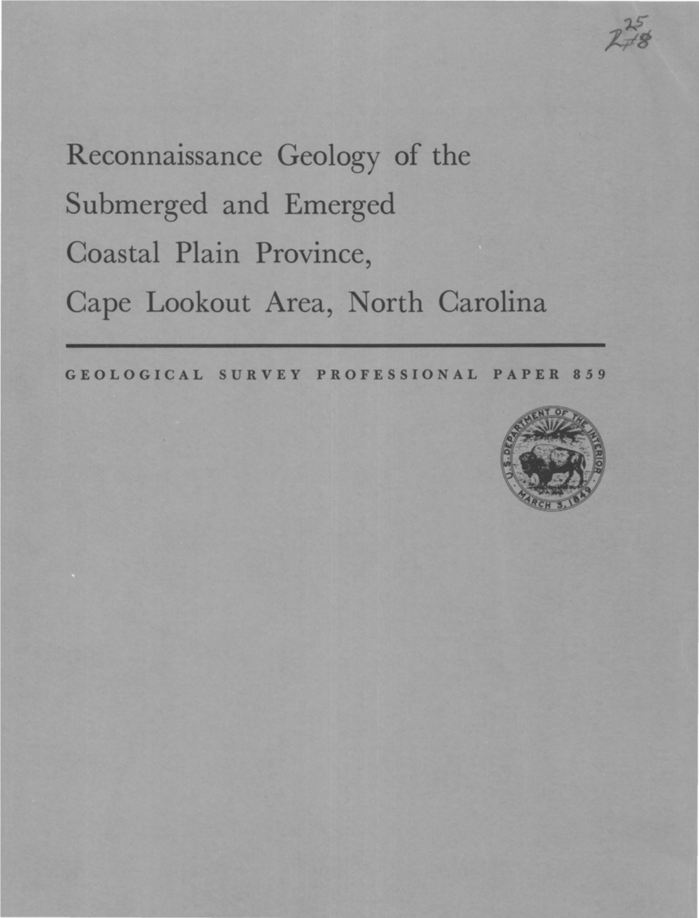 Reconnaissance Geology of the Submerged and Emerged Coastal L?Lain Province, Cape Lookout Area, North Carolina