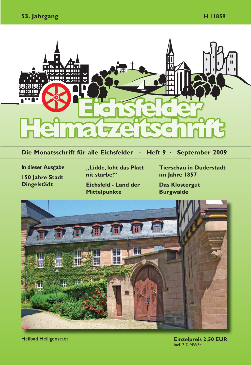 Die Monatsschrift Für Alle Eichsfelder · Heft 9 · September 2009 53. Jahrgang