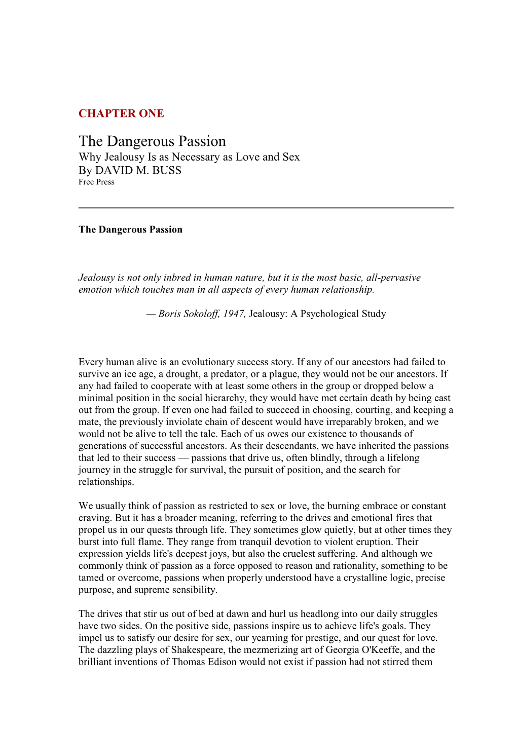 The Dangerous Passion Why Jealousy Is As Necessary As Love and Sex by DAVID M