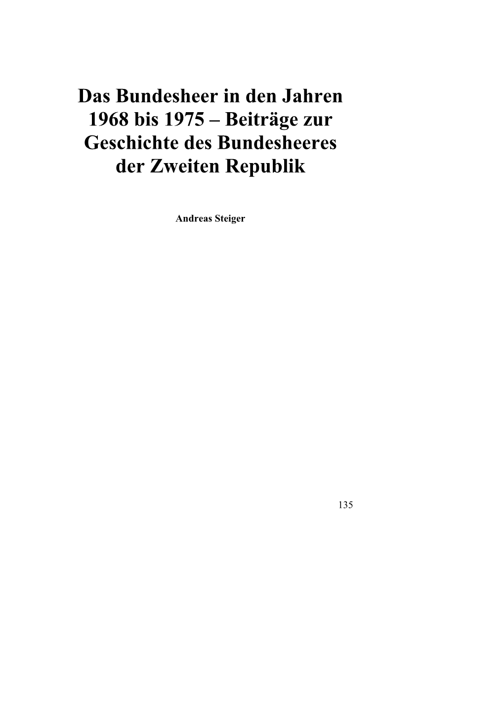 Das Bundesheer in Den Jahren 1968 Bis 1975 – Beiträge Zur Geschichte Des Bundesheeres Der Zweiten Republik