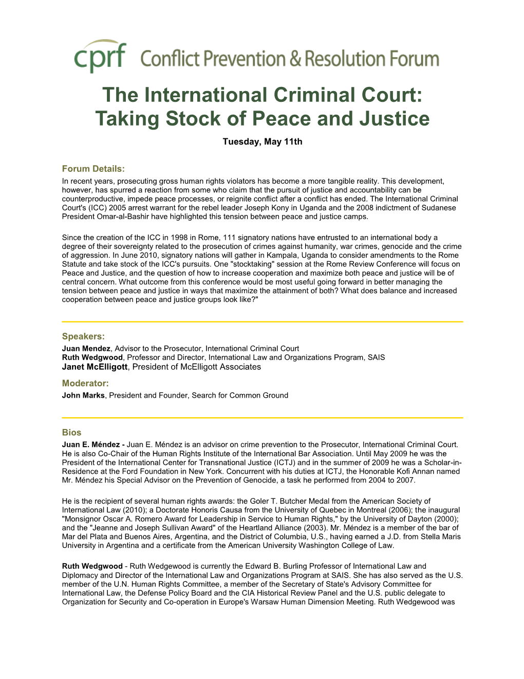 The International Criminal Court: Taking Stock of Peace and Justice Tuesday, May 11Th