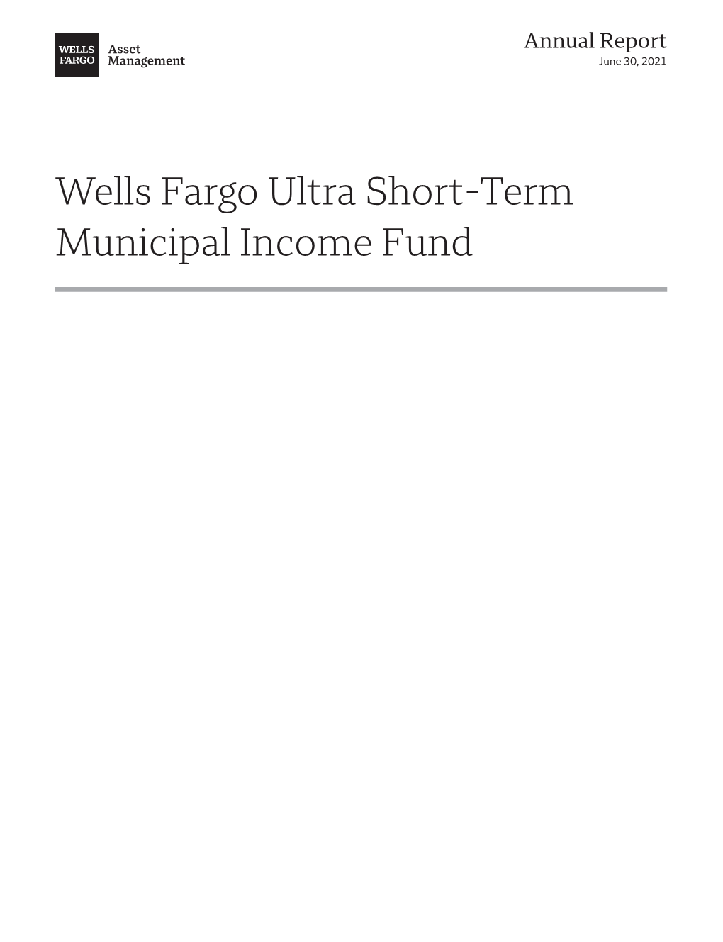 Wells Fargo Ultra Short-Term Municipal Income Fund