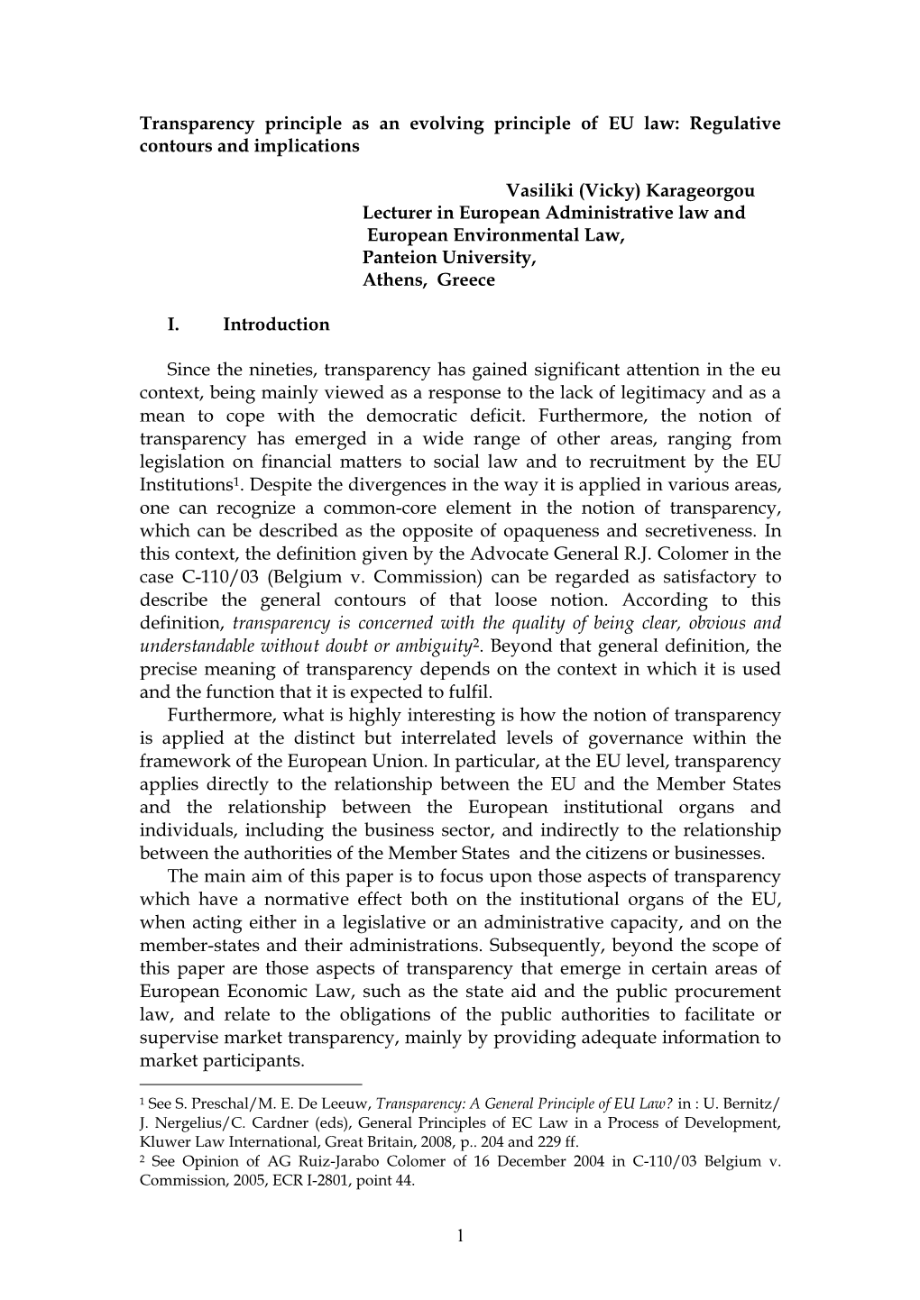 Transparency Principle As an Evolving Principle of EU Law: Regulative Contours and Implications