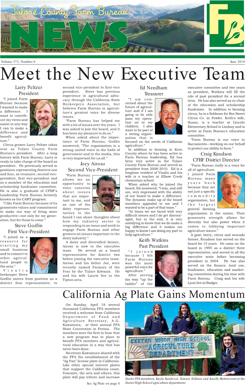 Meet the New Executive Team Larry Peltzer Second Vice-President to First-Vice Ed Needham Executive Committee and Two Years President President