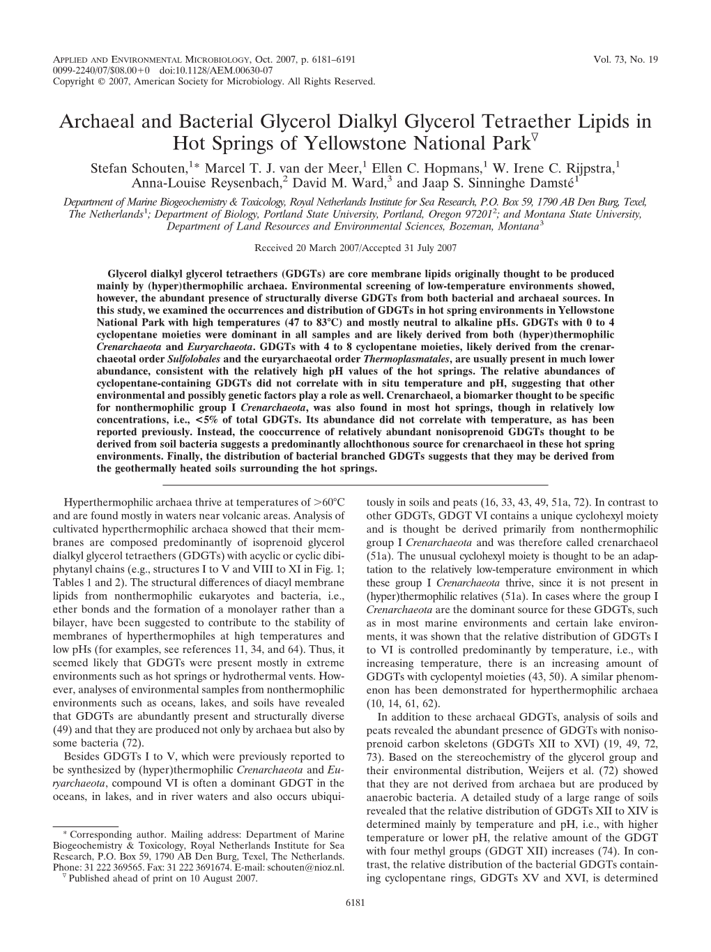 Archaeal and Bacterial Glycerol Dialkyl Glycerol Tetraether Lipids in Hot Springs of Yellowstone National Parkᰔ Stefan Schouten,1* Marcel T