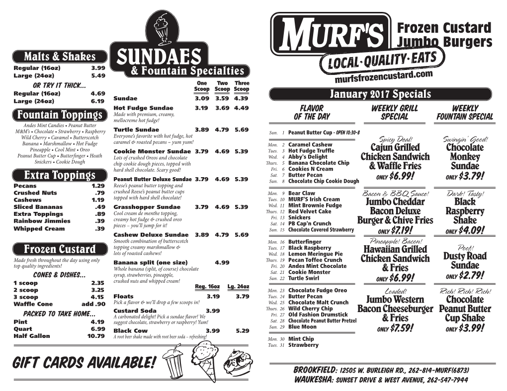 SUNDAES Regular (16Oz) 3.99 Large (24Oz) 5.49 & Fountain Specialties One Two Three Murfsfrozencustard.Com Or Try It Thick