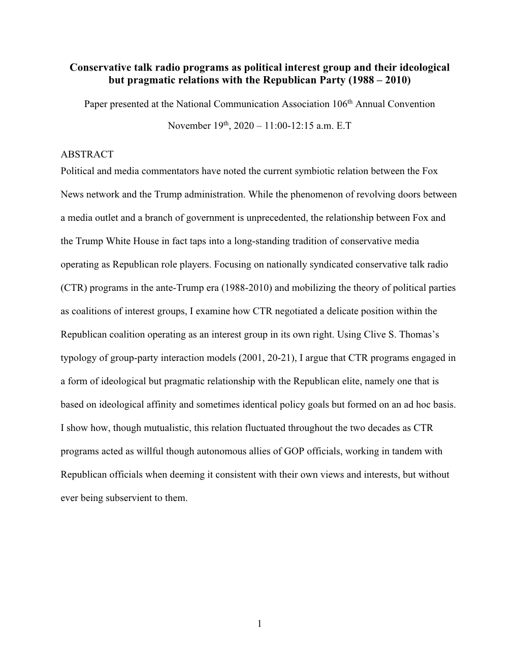 Conservative Talk Radio Programs As Political Interest Group and Their Ideological but Pragmatic Relations with the Republican Party (1988 – 2010)