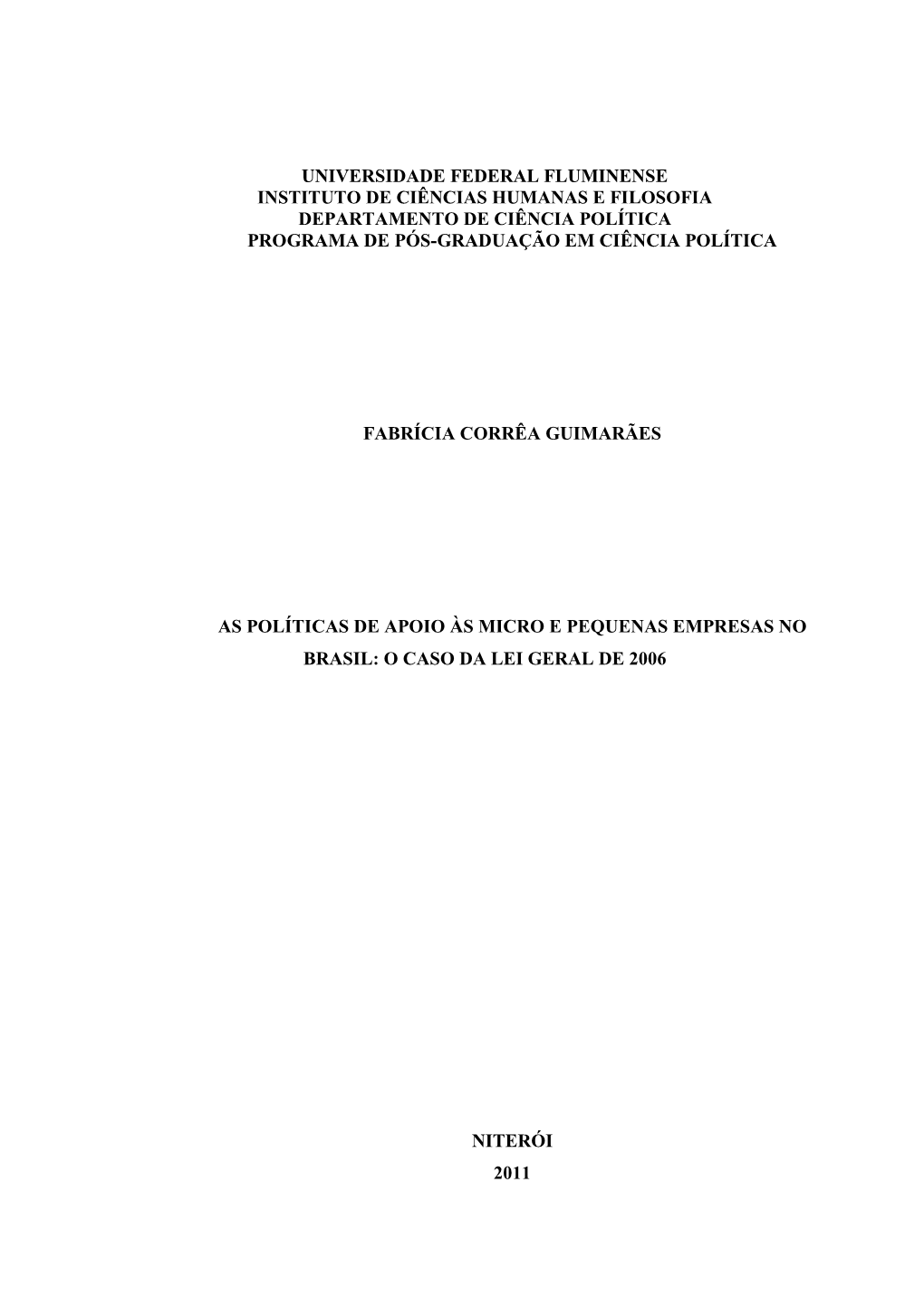 Universidade Federal Fluminense Instituto De Ciências Humanas E Filosofia Departamento De Ciência Política Programa De Pós-Graduação Em Ciência Política