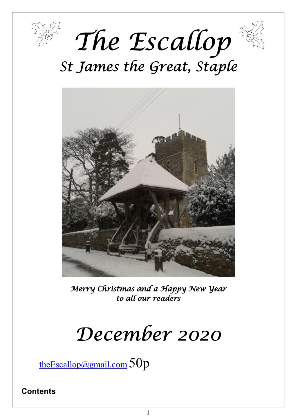 The Escallop St James the Great, Staple