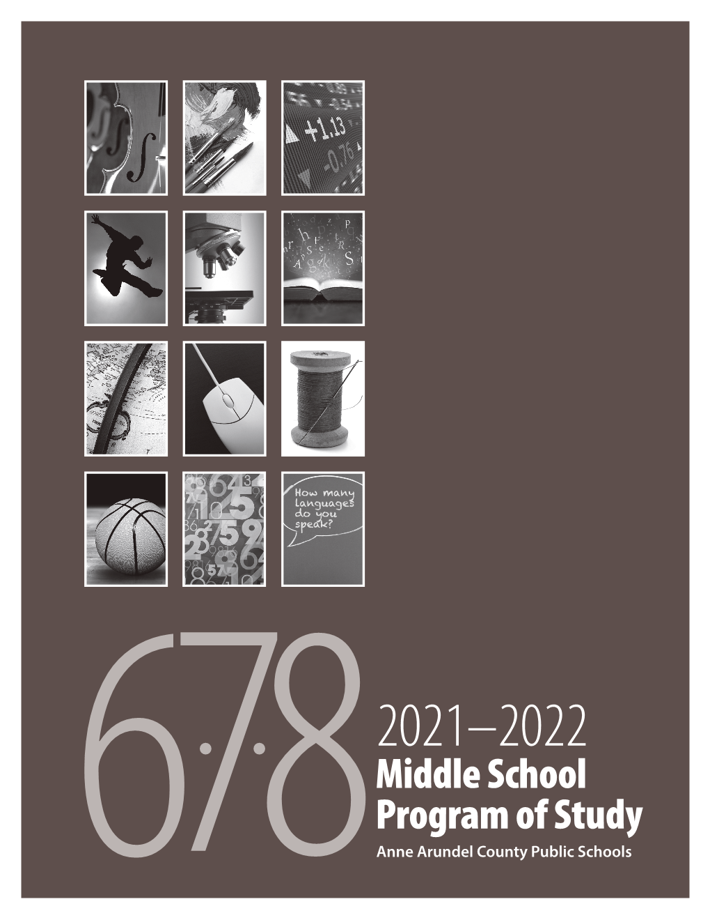 Middle School Program of Study Anne Arundel County Public Schools DRAFT AACPS Middle Schools