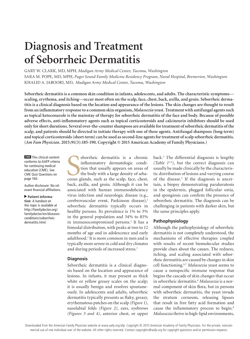 Diagnosis and Treatment of Seborrheic Dermatitis GARY W