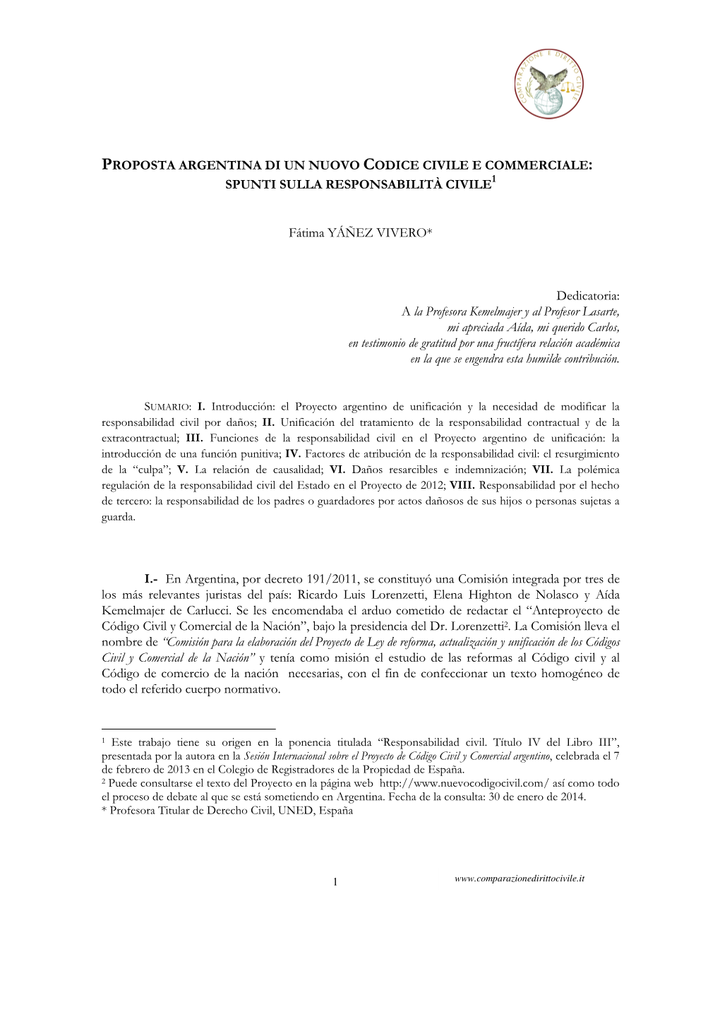 Proposta Argentina Di Un Nuovo Codice Civile E Commerciale : Spunti Sulla Responsabilità Civile 1