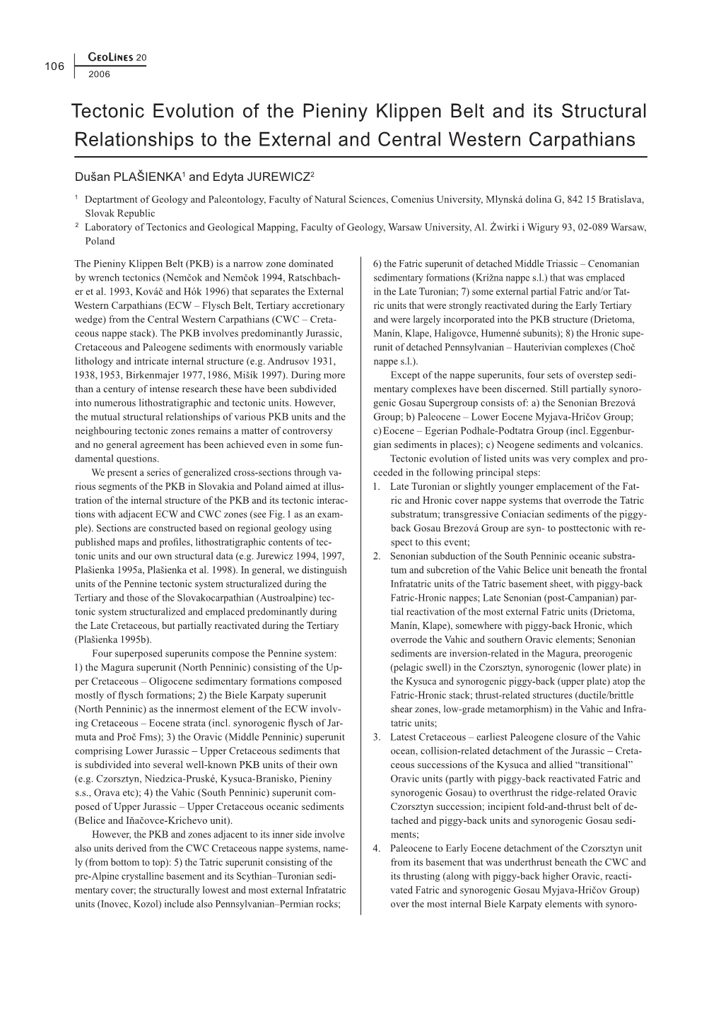 Tectonic Evolution of the Pieniny Klippen Belt and Its Structural Relationships to the External and Central Western Carpathians