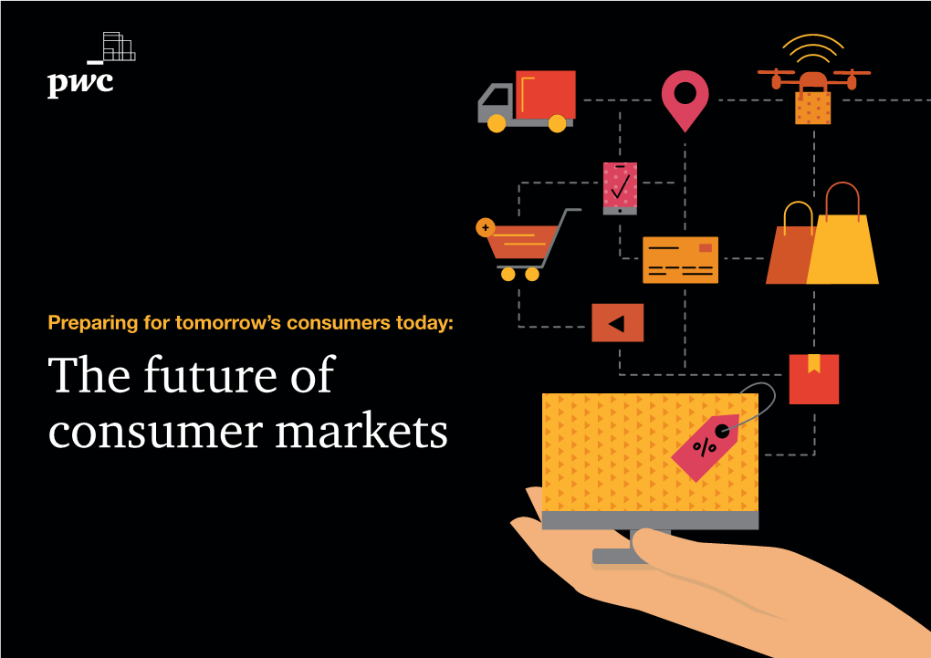 The Future of Consumer Markets 2 | Pwc the Future of Consumer Markets