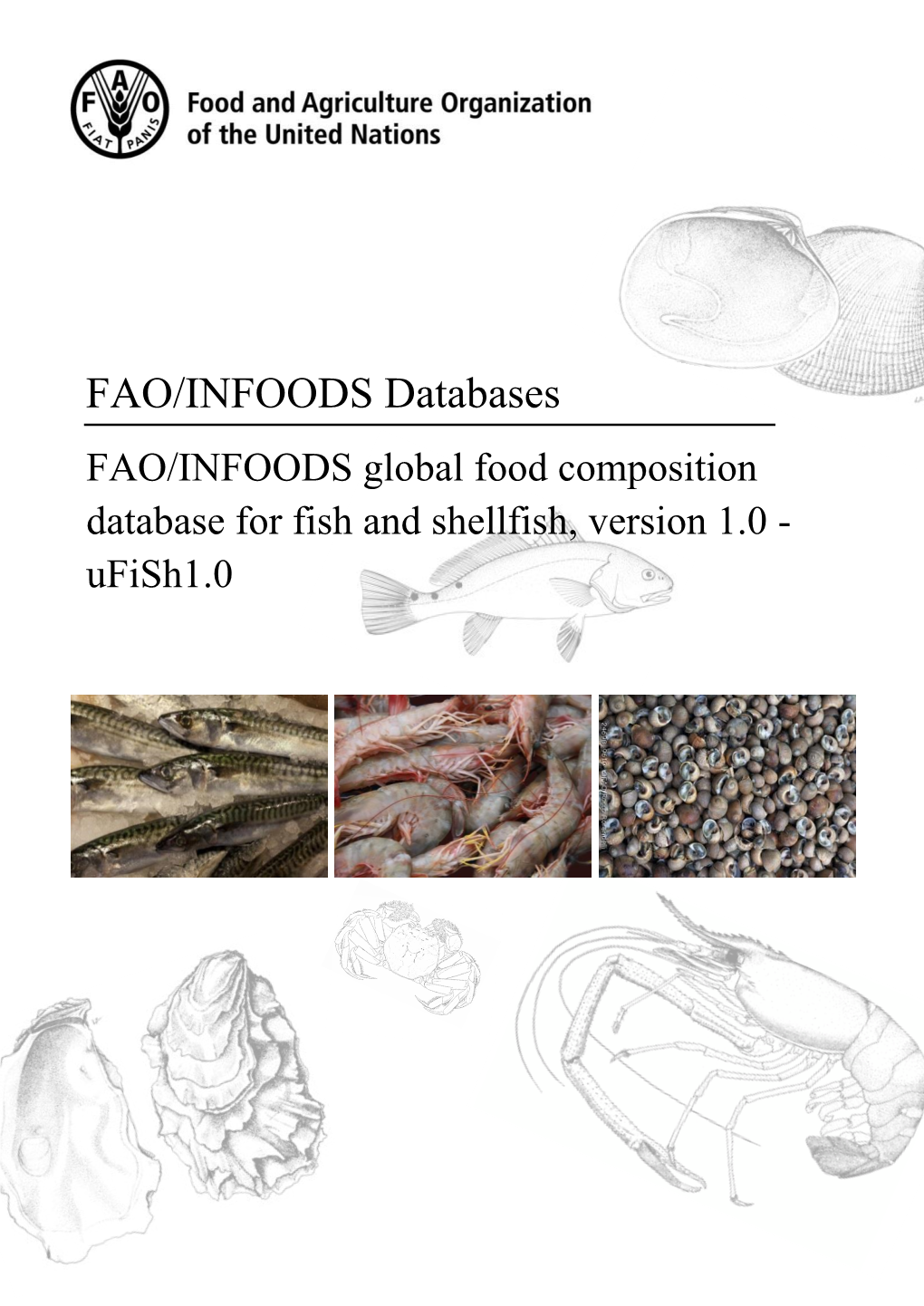 FAO/INFOODS Global Food Composition Database for Fish and Shellfish, Version 1.0