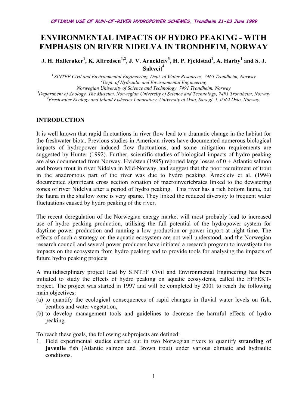 Environmental Impacts of Hydro Peaking - with Emphasis on River Nidelva in Trondheim, Norway