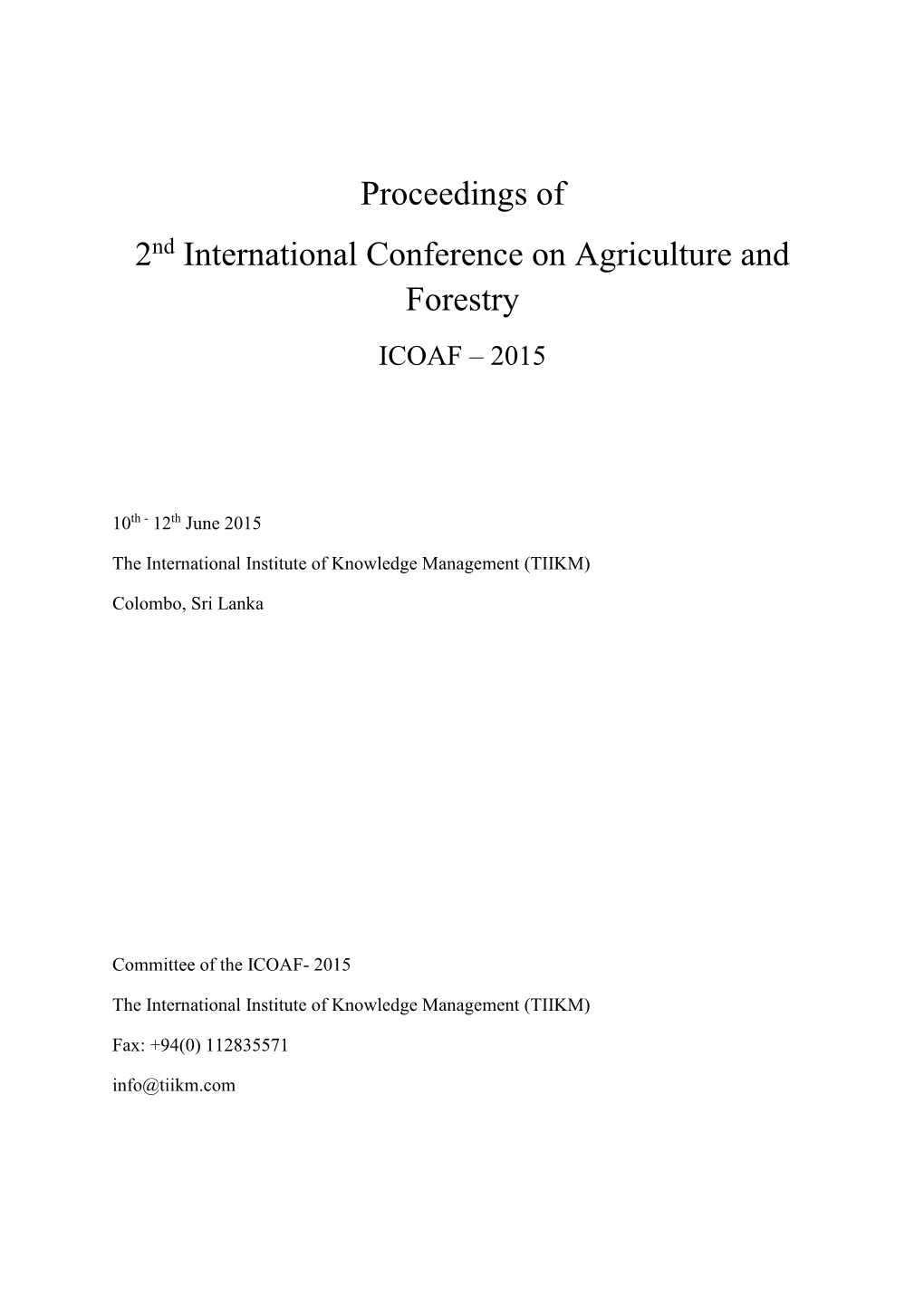 Proceedings of 2Nd International Conference on Agriculture and Forestry ICOAF – 2015