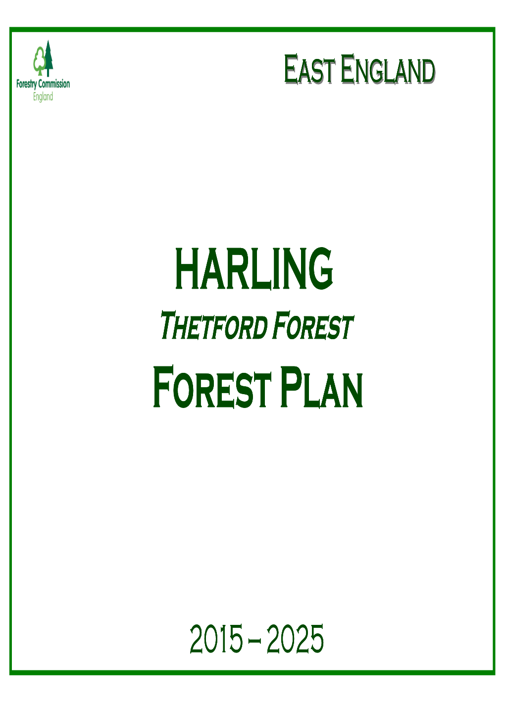 Harling Forest Plan 2015-2025