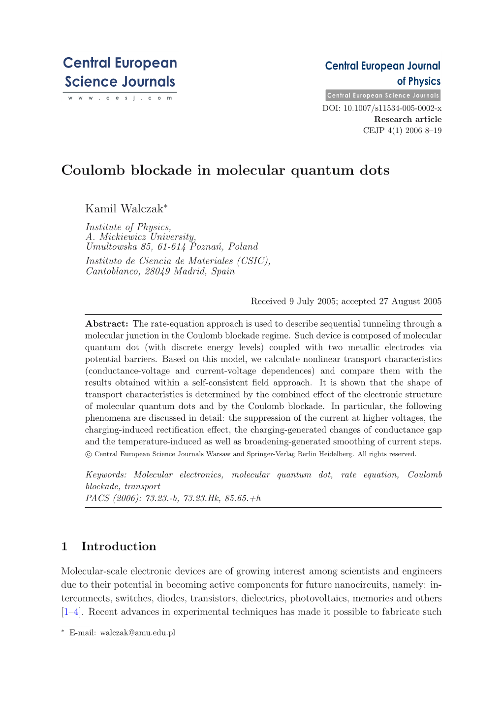 Coulomb Blockade in Molecular Quantum Dots