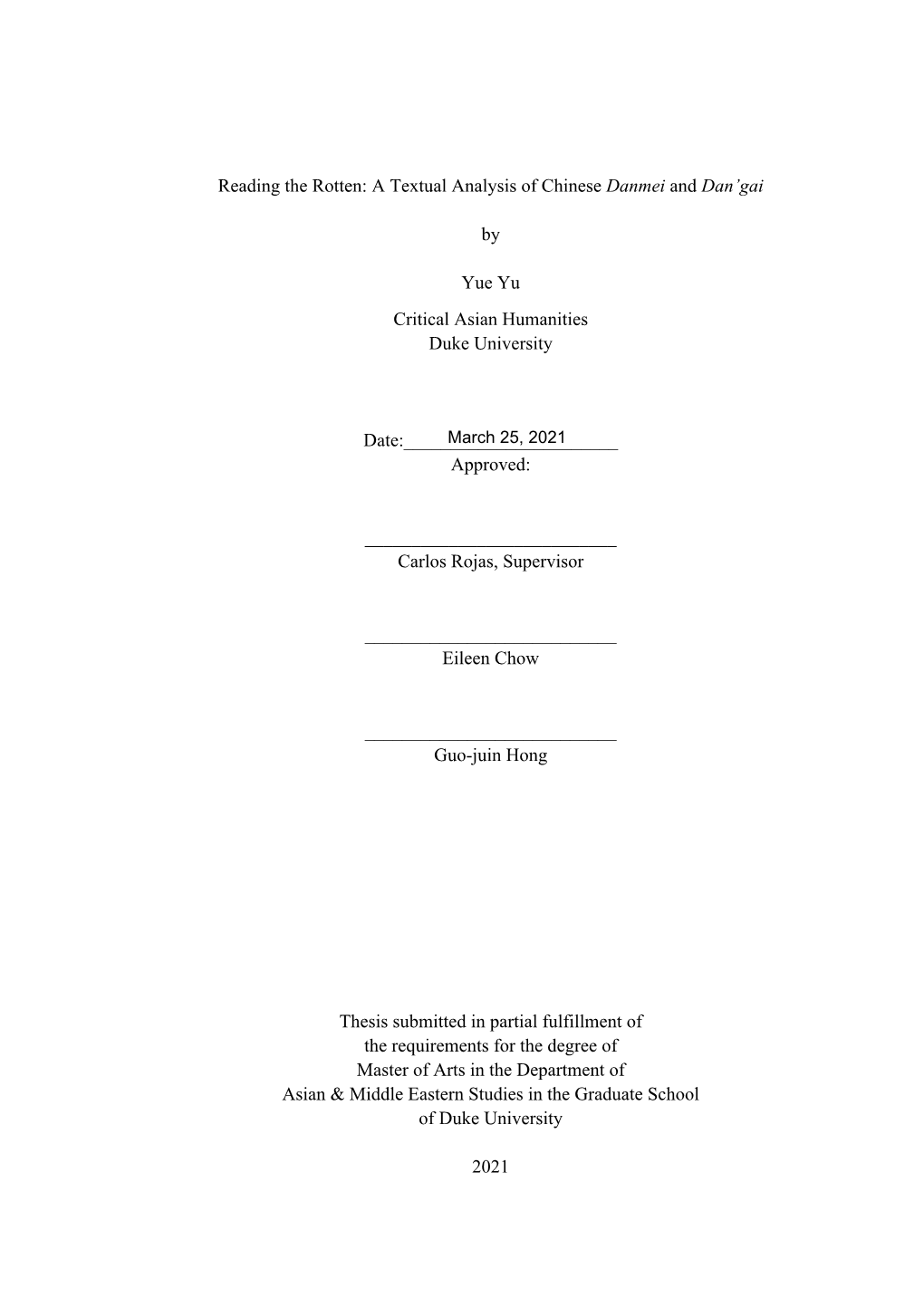 Reading the Rotten: a Textual Analysis of Chinese Danmei and Dan'gai by Yue Yu Critical Asian Humanities Duke University Date