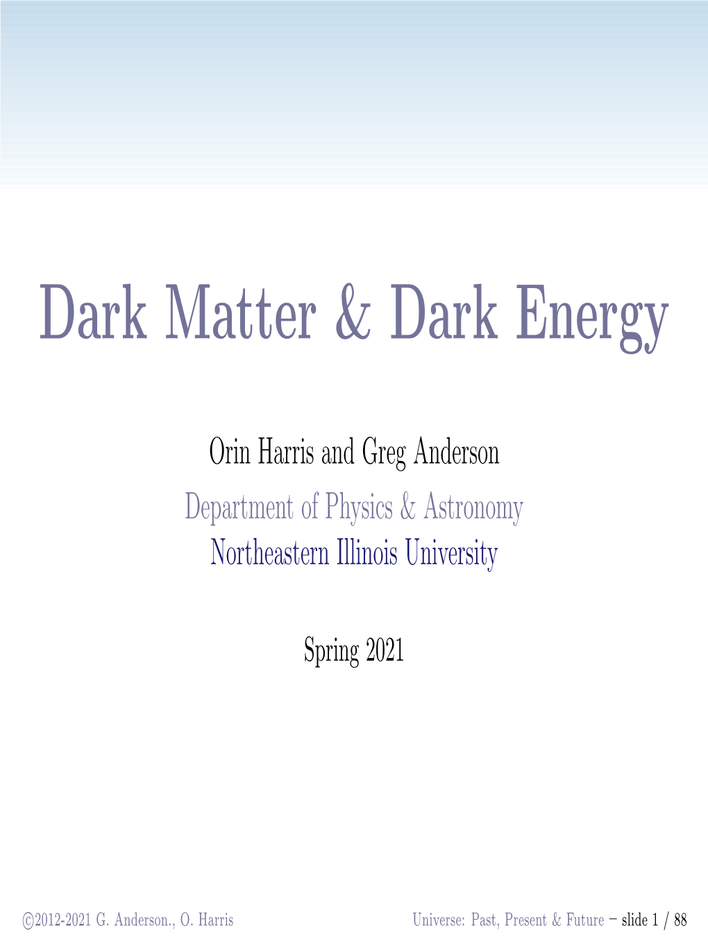 Dark Matter & Dark Energy