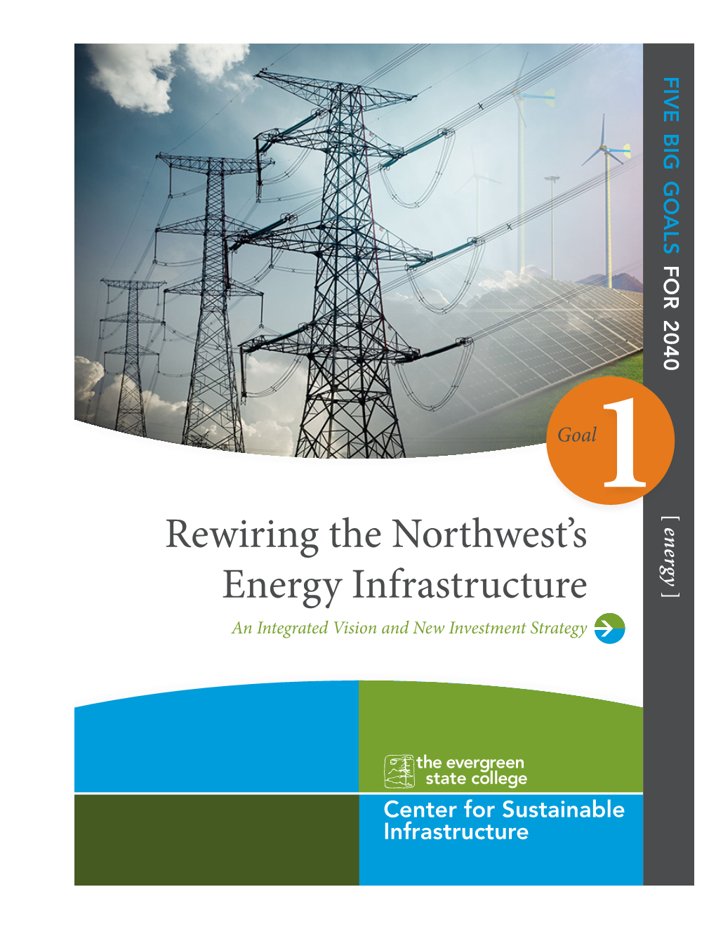 Rewiring the Northwest's Energy Infrastructure