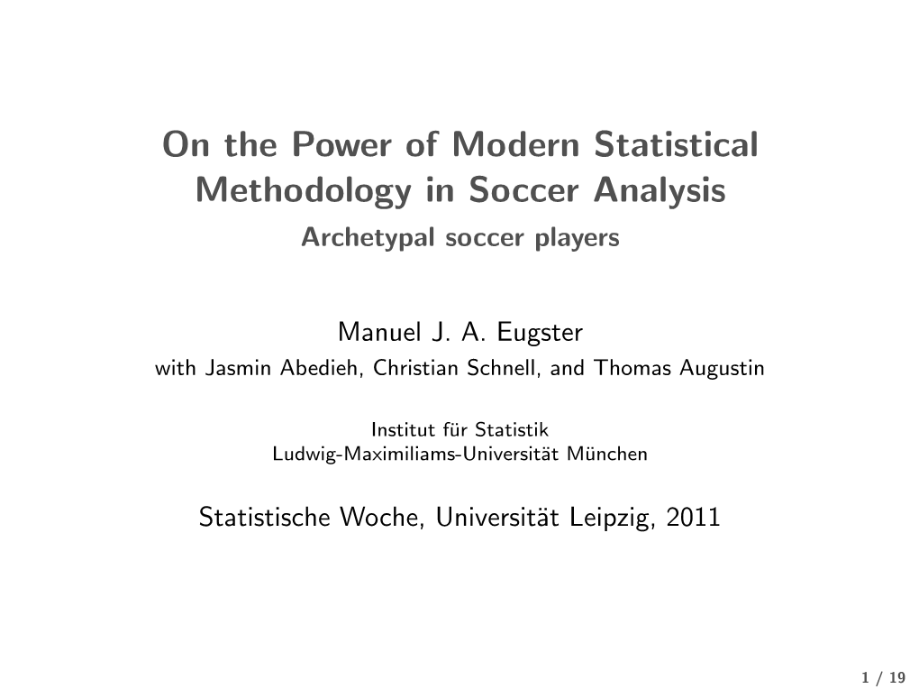On the Power of Modern Statistical Methodology in Soccer Analysis Archetypal Soccer Players