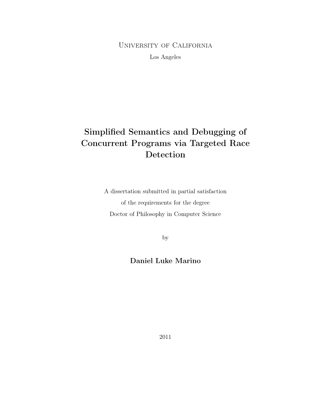 Simplified Semantics and Debugging of Concurrent Programs Via Targeted Race Detection