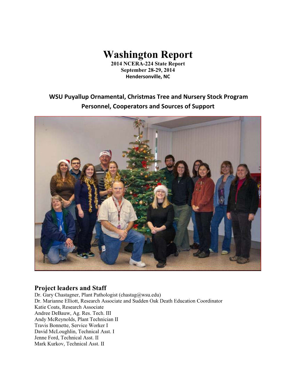 Washington Report 2014 NCERA-224 State Report September 28-29, 2014 Hendersonville, NC