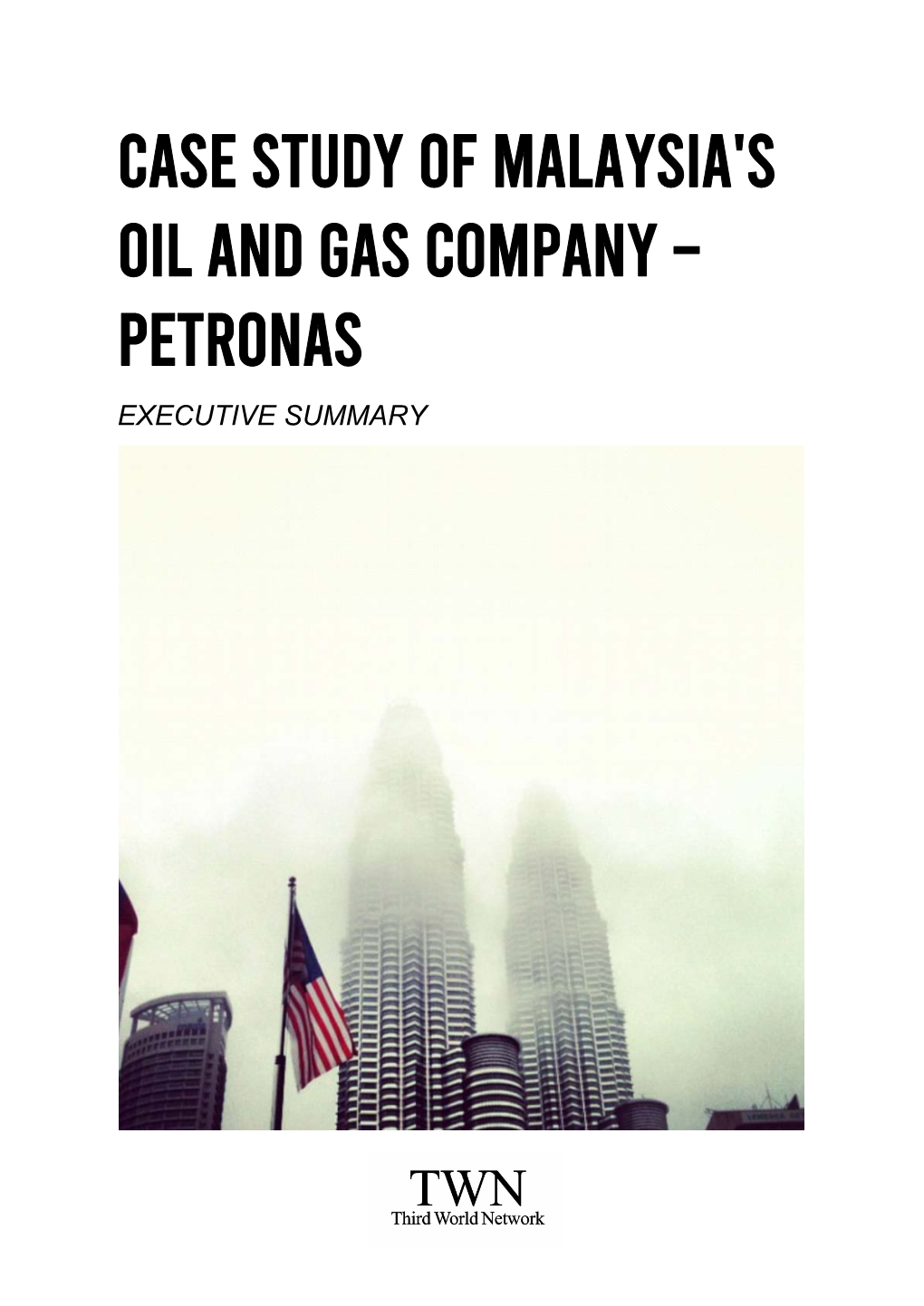 Case Study of Malaysia's Oil and Gas Company – Petronas