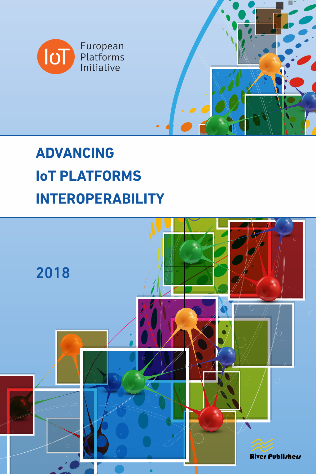 ADVANCING Iot PLATFORMS INTEROPERABILITY