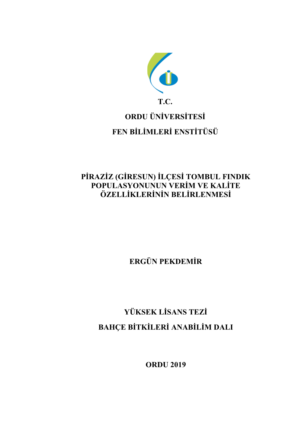 T.C. Ordu Üniversitesi Fen Bilimleri Enstitüsü Piraziz