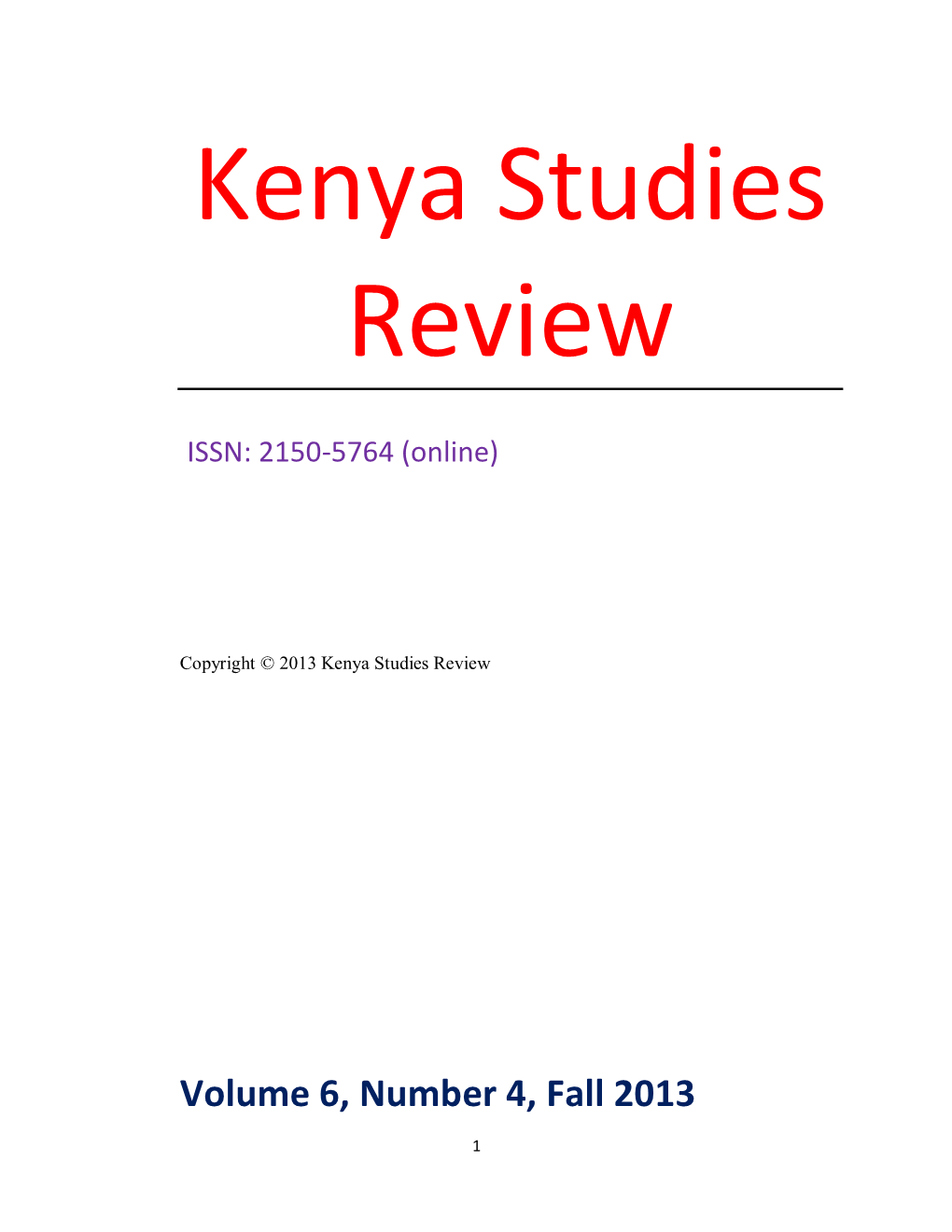 Kenya Studies Review, Volume 6, Number 4, Conflict, Peace and Security