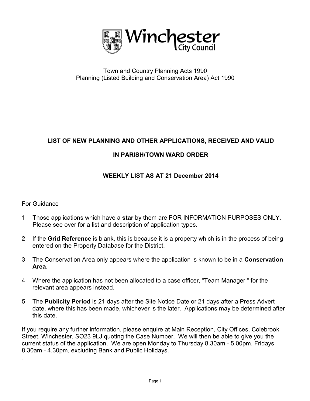 Town and Country Planning Acts 1990 Planning (Listed Building and Conservation Area) Act 1990