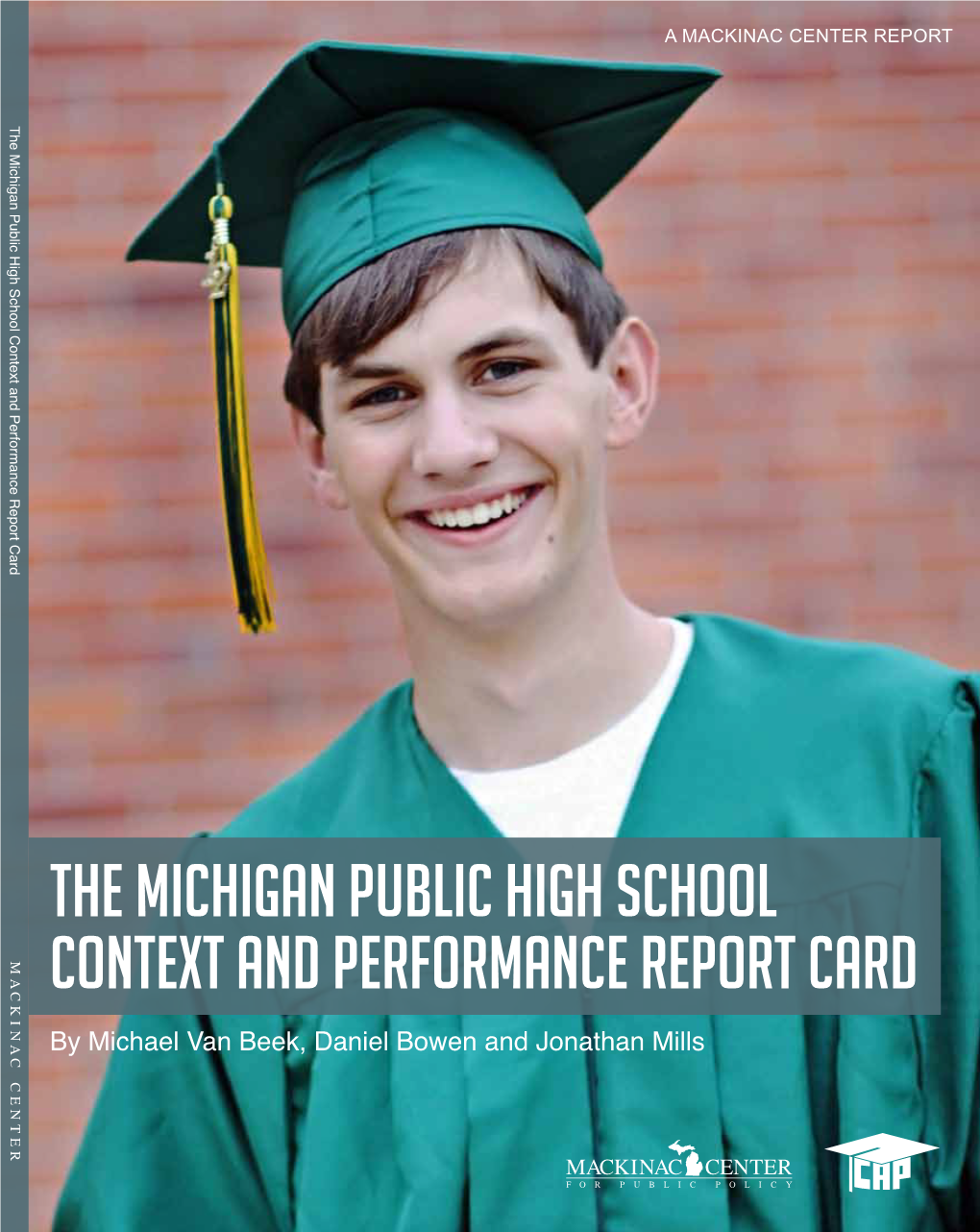 The Michigan Public High School Context and Performance Report Card